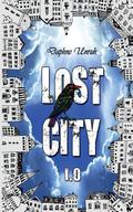 Lost City 1.0: Gefährliche Liebe (Lost City #1) by Daphne Unruh