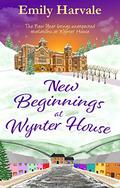 New Beginnings at Wynter House by Emily Harvale