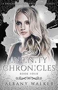 Infinity Chronicles by Albany Walker