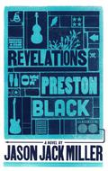 The Revelations of Preston Black (Murder Ballads and Whiskey #3) by Jason Jack Miller