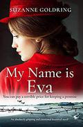 My Name is Eva by Suzanne Goldring