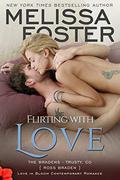 Flirting With Love by Melissa Foster