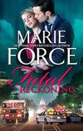 Fatal Reckoning by Marie Force