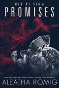 Promises by Aleatha Romig