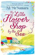 The Little Flower Shop by the Sea by Ali McNamara