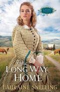 The Long Way Home by Lauraine Snelling