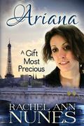 A Gift Most Precious by Rachel Ann Nunes