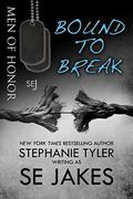 Bound To Break by S.E. Jakes, Stephanie Tyler