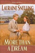 More Than a Dream by Lauraine Snelling