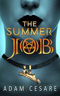 The Summer Job by Adam Cesare