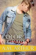 Color of Grace: Cost of Repairs #2 by A.M. Arthur