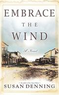 Embrace the Wind by Susan Denning