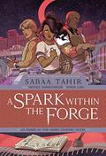 A Spark Within the Forge: An Ember in the Ashes Graphic Novel (An Ember in the Ashes Graphic Novel Prequel #2) by Sabaa Tahir