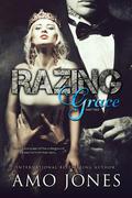 Razing Grace: Part 2 by Amo Jones