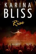 Rise (Rock Solid #1) by Karina Bliss