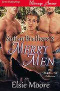 Merry Men (Sutton Brothers #3) by Elsie Moore