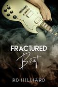 Fractured Beat by R.B. Hilliard