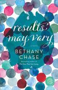 Results May Vary by Bethany Chase
