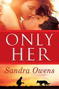 Only Her by Sandra Owens