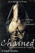 Chained (Caged #2) by D.H. Sidebottom