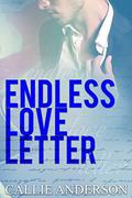 Endless Love Letter by Callie Anderson, Jennifer Roberts-Hall