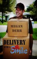 Delivery with a Smile by Megan Derr