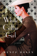 White Collar Girl by Renée Rosen