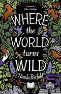 Where the World Turns Wild by Nicola Penfold