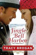 Jingle Bell Harbor (Bell Harbor #3.5) by Tracy Brogan