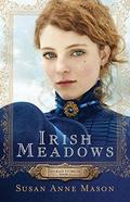 Irish Meadows (Courage to Dream #1) by Susan Anne Mason