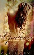Opulence (The Excess #1) by Angelica Chase