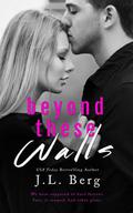 Beyond These Walls by J.L. Berg, Jovana Shirley