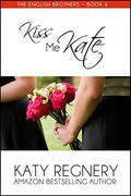 Kiss Me Kate by Katy Regnery