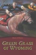 Green Grass of Wyoming (Flicka #3) by Mary O'Hara