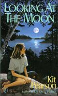 Looking At The Moon by Kit Pearson