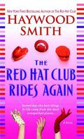 The Red Hat Club Rides Again (Red Hat Club #2) by Haywood Smith