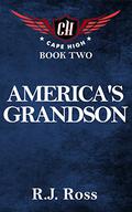 America's Grandson (Cape High #2) by R.J. Ross