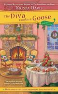 The Diva Cooks a Goose by Krista Davis