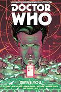 Doctor Who: The Eleventh Doctor Vol. 2: Serve You (Doctor Who: The Eleventh Doctor (Titan Comics) series #1) by Boo Cook