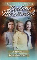 A Season for Goodbye by Lurlene McDaniel
