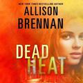 Dead Heat by Allison Brennan, Kate Udall