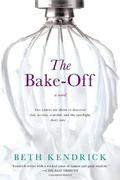 The Bake-Off by Beth Kendrick