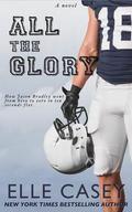 All the Glory by Elle Casey