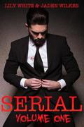 Serial, Volume One (Serial #1) by Lily White
