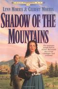 Shadow of the Mountains (Cheney Duvall, M.D. #2) by Gilbert Morris
