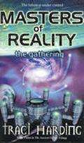 Masters of Reality: The Gathering by Traci Harding