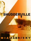Shudderville 4 (Shudderville #4) by Mia Zabrisky