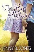 The Big Picture by Jenny B. Jones