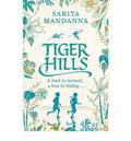 Tiger Hills by Sarita Mandanna