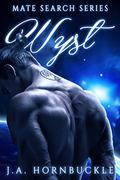 Wyst: Book 2 of Mate Search Series (Mate Search #2) by J.A. Hornbuckle